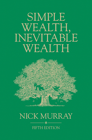 Featured image for “Simple Wealth Inevitable Wealth by Nick Murray”